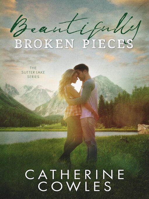 Title details for Beautifully Broken Pieces by Catherine Cowles - Available